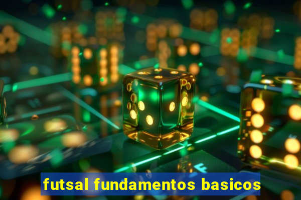 futsal fundamentos basicos